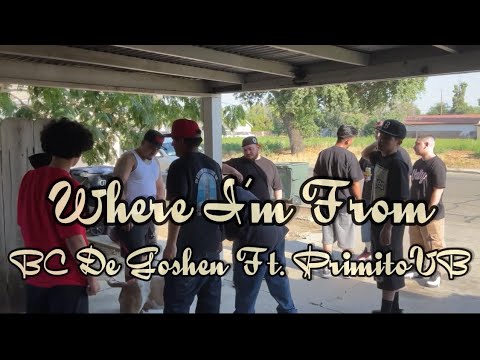 Where I’m From - BC De Goshen Ft PrimitoVB