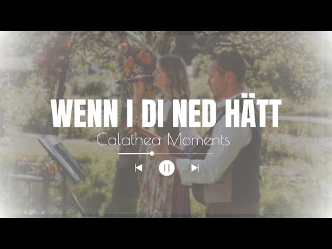 Wenn I Di ned hätt - Claudia Koreck interpretiert by Calathea Moments