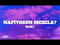 BLOK3 - NAPIYOSUN MESELA? (Lyrics)