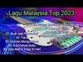 Lagu Malaysia Terbaik 2023