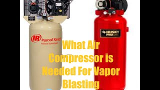 What air compressor is needed
