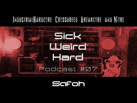 Sick-Weird-Hard - Podcast #07 | by Safoh