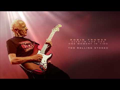 Robin Trower - Too Rolling Stoned (Official Audio)