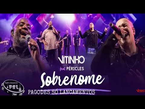 Vitinho - Sobrenome Ft. Péricles | 2019