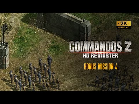 Commandos 2 Hd Remaster - Bonus Mission 4 (Playthrough)