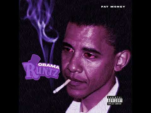 Fat Money - Obama Runtz (Freestyle)