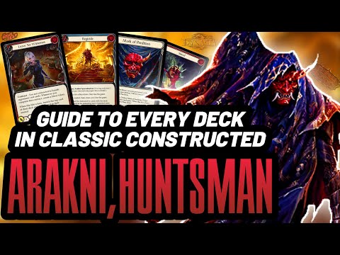 ARAKNI GUIDE | A GUIDE TO EVERY DECK IN CC | Classic Constructed | Flesh and Blood TCG