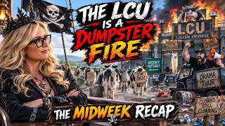 KEEMSTAR RAGES😡 THE LCU IS A DUMPSTER FIRE🔥 MIDWEEK REVIEW🏴‍☠️