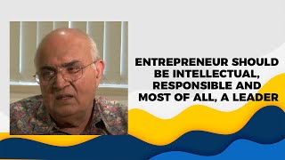 Entrepreneur Should Be Intellectual, Responsible and Most of All, A Leader
 image