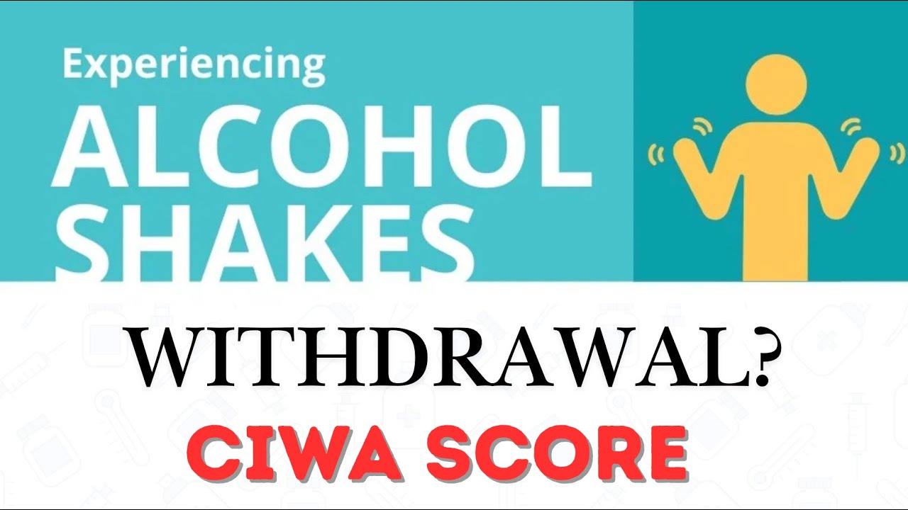 CIWA Scoring Made Easy | Alcohol Withdrawal Assessment in Minutes