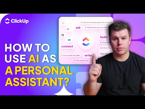 How to Use AI as Your Personal Assistant | ClickUp