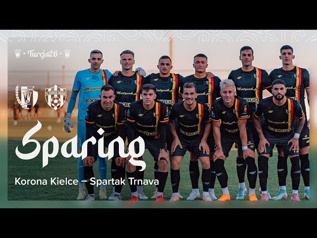 ⚽ SPARING: Korona Kielce - FC Spartak Trnava [NA ŻYWO] 🔴