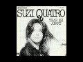Suzi Quatro - Tear Me Apart - 1976