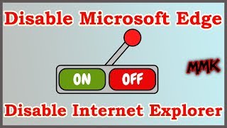 Disable Microsoft Edge & Internet Explorer on Windows 10