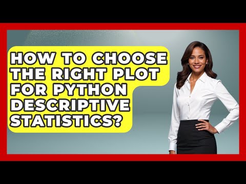 How To Choose The Right Plot For Python Descriptive Statistics Python Code School