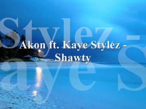 Akon ft. Kaye Stylez - Shawty