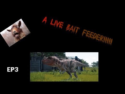 A Live Bait Feeder!!!!!!!!!! Jurassic World Evolution Ep 3!!!!!