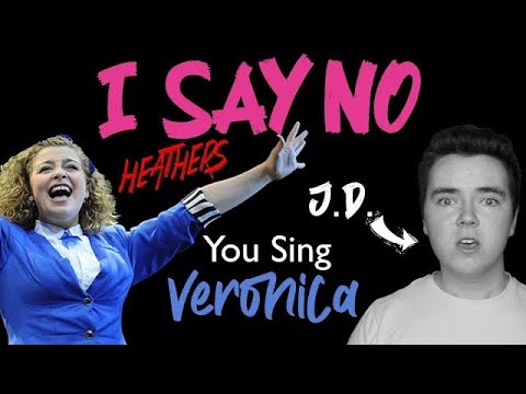 I Say No Karaoke: You Sing as Veronica (J.D. Part Only) | Heathers the Musical