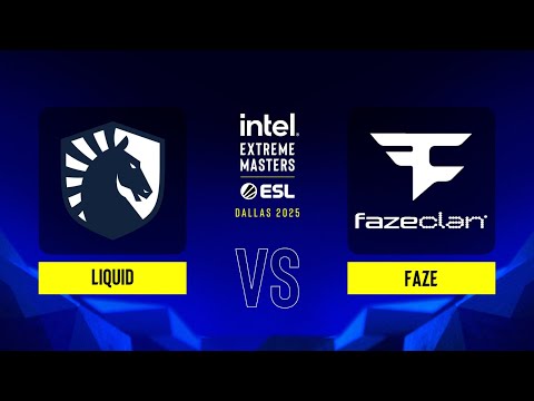Liquid vs. FaZe - IEM Dallas 2025 - Group B