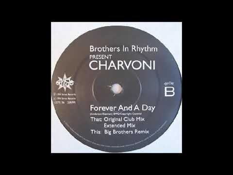 (1994) Brothers In Rhythm feat. Charvoni - Forever And A Day [Extended Mix]