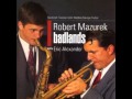 Robert Mazurek - Badlands