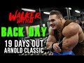 Nick Walker | BACK DAY with Brett Wilkin & Matt Jansen • 19 Days Out Arnold