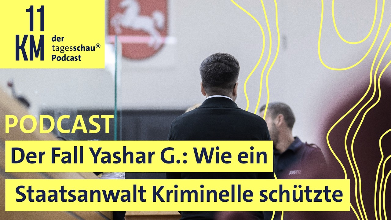 Der Fall Yashar G.: Wie ein Staatsanwalt Kriminelle schützte I 11KM - der tagesschau-Podcast
