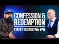 Confession & Redemption | Street to Strategy #6 - Daniel Roberts