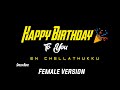 happy birthday to you en chellathuku whatsapp status / Blackscreen / Naan sirithal / Female Version