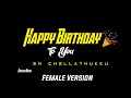 Happy Birthday To You En Chellathuku Whatsapp Status Blackscreen Naan Sirithal Female Version