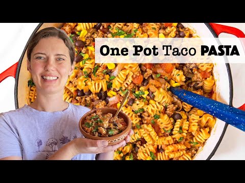 One Pot Taco Pasta