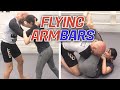 Flying Armbars: a how to guide for the ambitious grappler