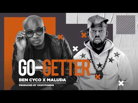 Ben Cyco X Maluda - Go Getter (Official Audio)