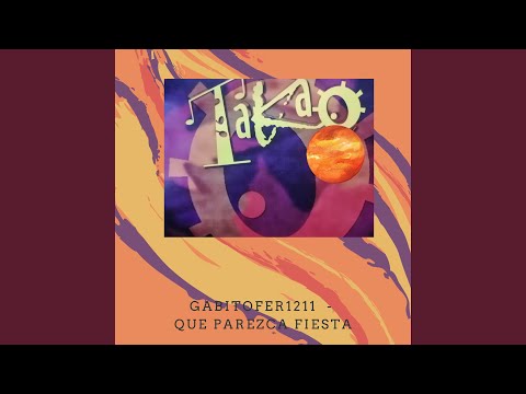 Que Parezca Fiesta