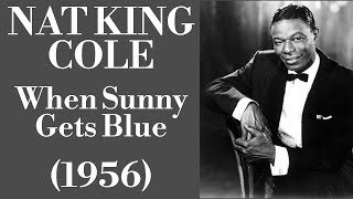 Nat King Cole - When Sunny Gets Blue - Legendas EN - PT-BR