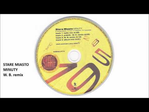 Stare Miasto - Minuty (W. B. remix)