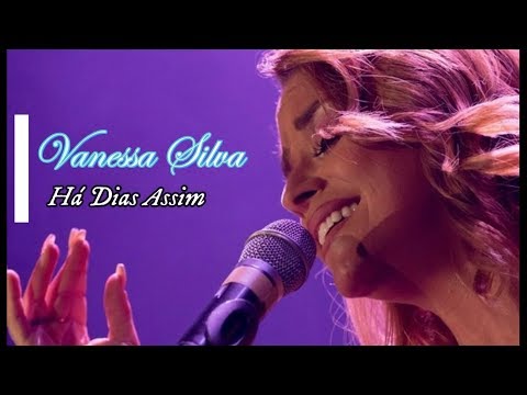 Vanessa Silva - Há Dias Assim (Casino Figueira