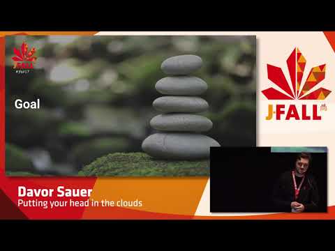 J-Fall 2017 Davor Sauer - Putting your head in the clouds