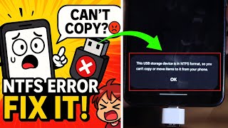 Fix “This USB storage device is in NTFS format so you can't copy or move items to it from your phone