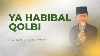 Download lagu YA HABIBAL QOLBI - HADRAH SHOLAWAT MERDU | VERSI VIRAL TIKTOK mp3