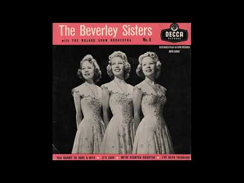 Beverley Sisters, The - We've Started Courtin'(1957)