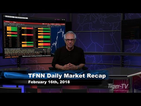 February 16th Market Recap with Tom O'Brien on TFNN