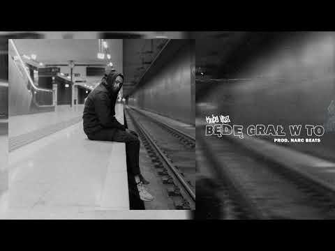 KubaHDZ - Będę grał w to (prod.NarcBeats)