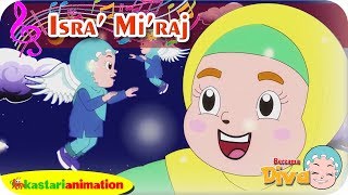 Download lagu ISRA MIRAJ | Lagu Anak Islami bersama Diva | Lagu Nabi Muhammad | Kastari Animation  mp3