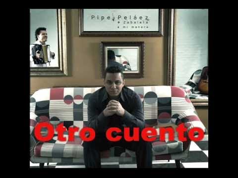 Felipe Pelaez - Otro cuento
