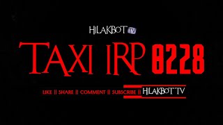 Tagalog Horror Story - TAXI IRP 0228 (True Ghost Story) || HILAKBOT TV