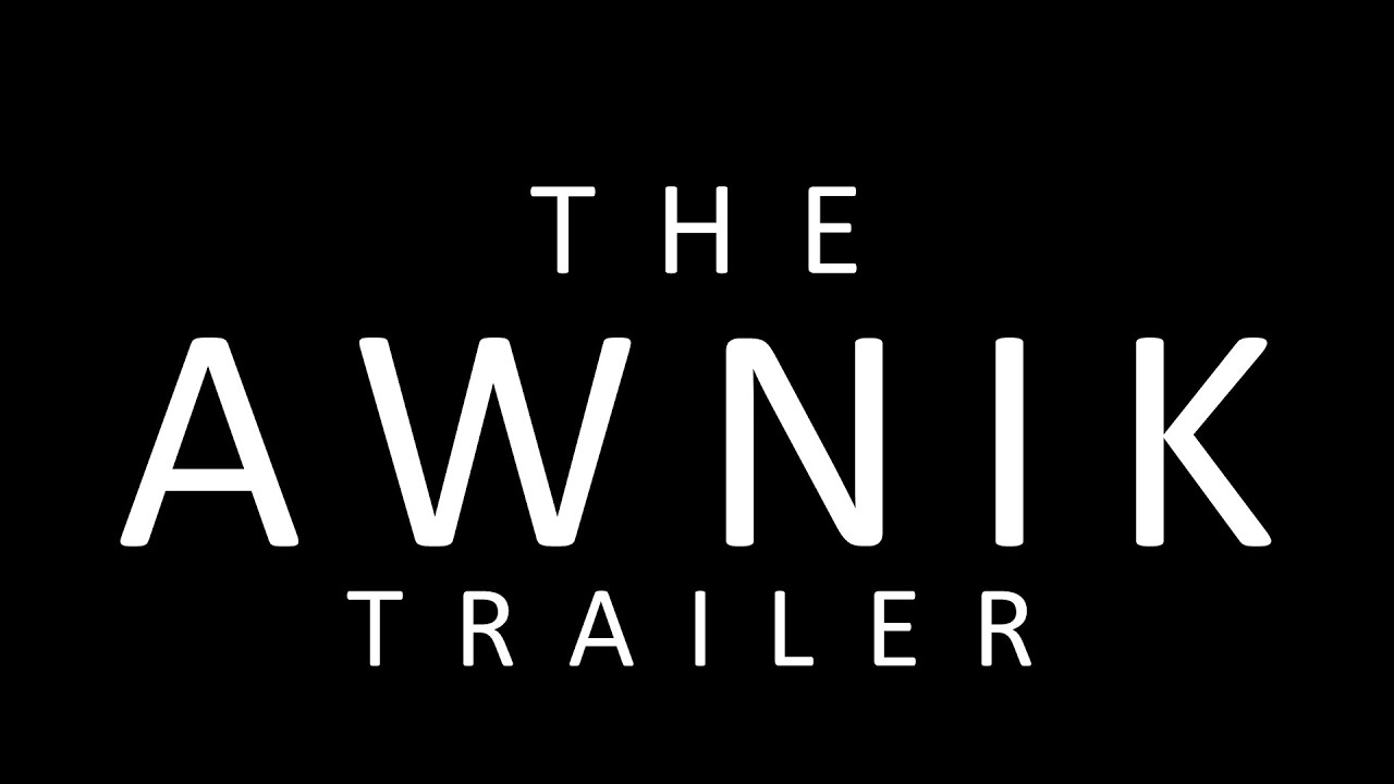 THE AWNIK (Trailer)
