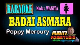 Download lagu BADAI ASMARA Poppy Mercury KARAOKE Nada WANITA mp3