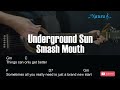 Smash Mouth Underground Sun Guitar Chords Lyrics