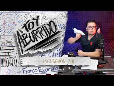 Toy Aburrido Ep.11 / Escuadrón 201
